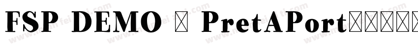 FSP DEMO - PretAPort字体转换